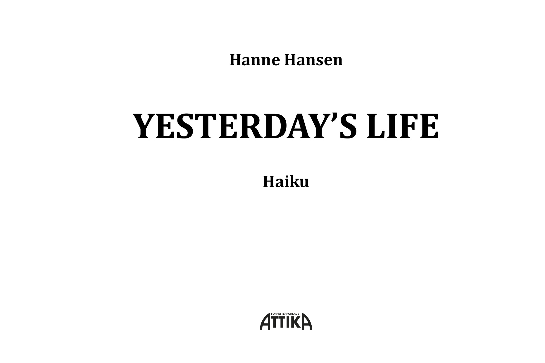 Hanne Hansen: Yesterday’s Life